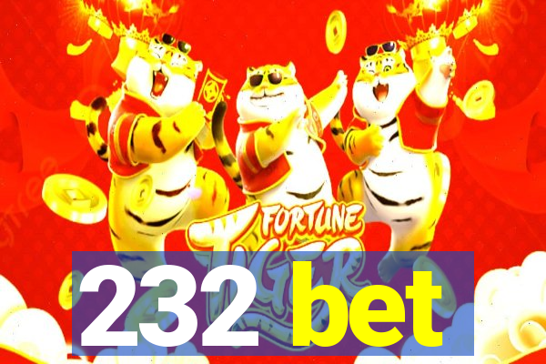 232 bet